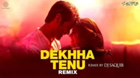 Dekhha Tenu