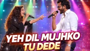 Yeh Dil Mujhko Tu Dede