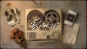 Broken